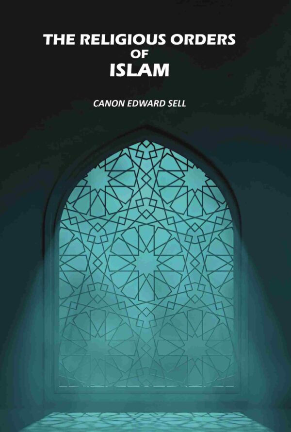The Religious Orders Of Islam [Hardcover]