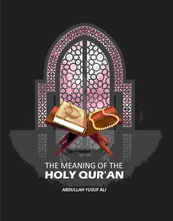 The Meaning of the Holy Qur'an