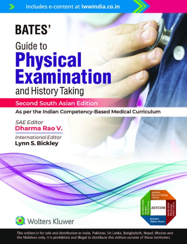 Bates’ Guide to Physical Examination and History Taking, 2nd South Asian ed