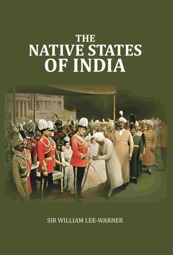 The Native States of India [Hardcover]