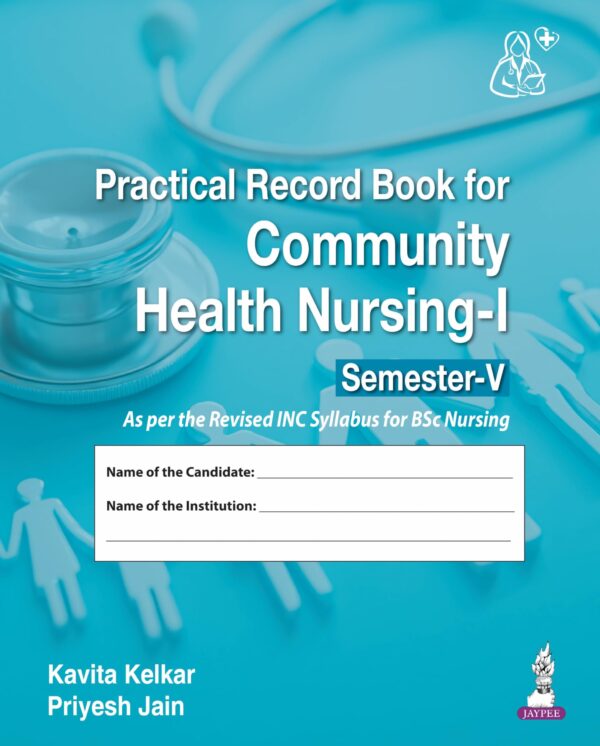 Practical Record Book For Community Health Nursing-I