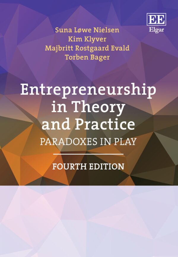 Entrepreneurship in Theory and Practice: Paradoxes in Play