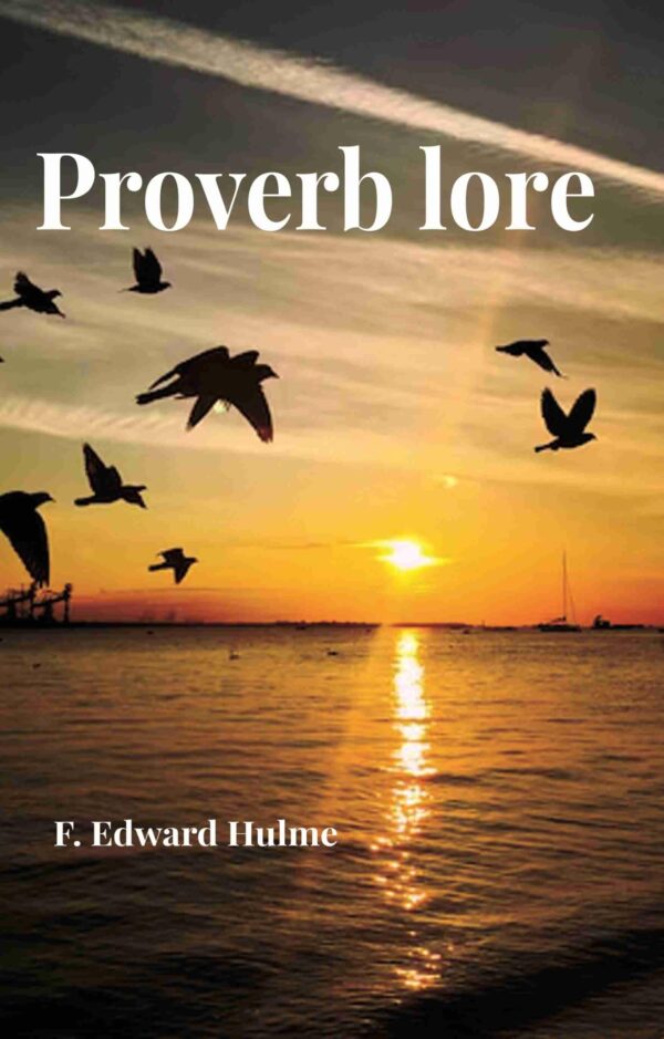 Proverb lore [Hardcover]