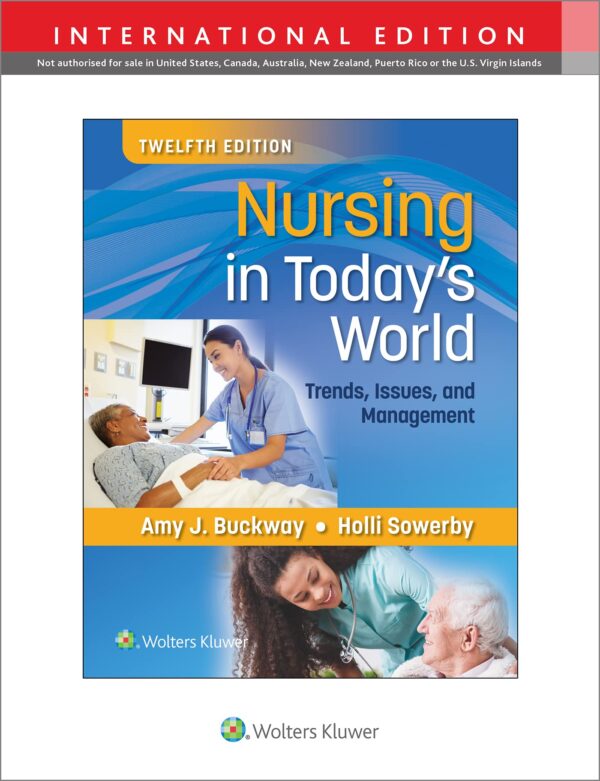 Nursing In Today'S World: Trends, Issues, And Management