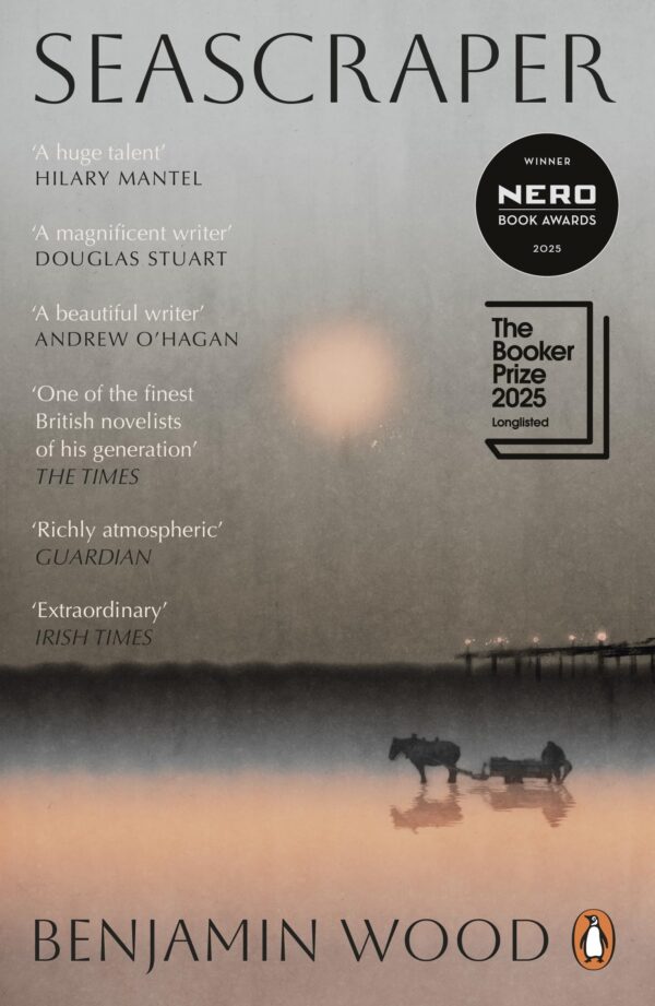 Seascraper: Longlisted for the Booker Prize 2025