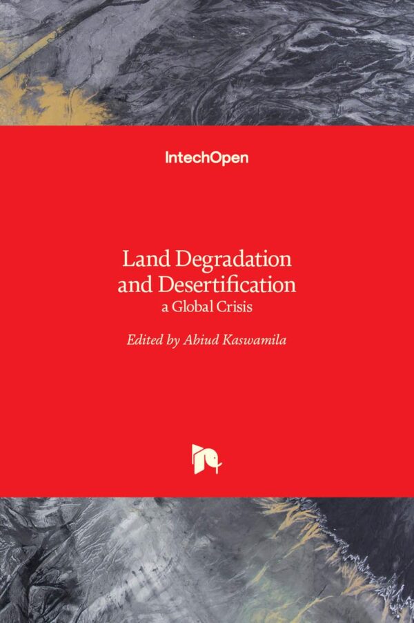 LAND DEGRADATION AND DESERTIFICATION A GLOBAL CRISIS (HB 2017)