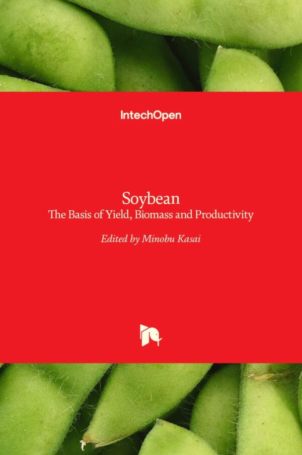 Soybean: The Basis of Yield, Biomass and Productivity
