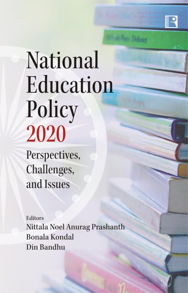 NATIONAL EDUCATION POLICY 2020: PERSPECTIVES, CHALLENGES, AND ISSUES