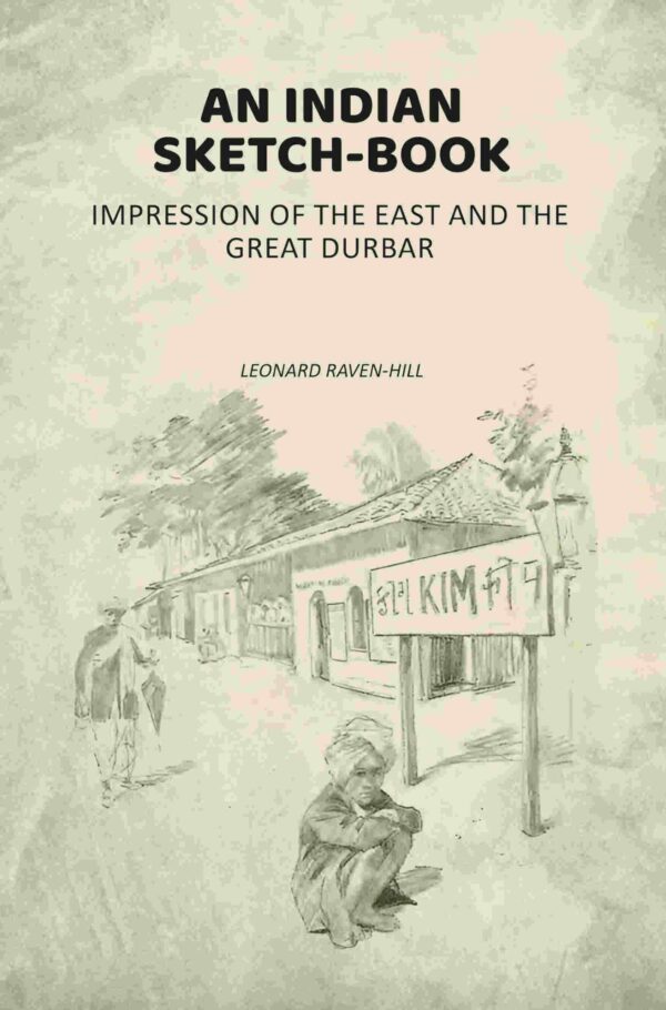 An Indian Sketch-Book: Impression of the East and the Great Durbar [Hardcover]