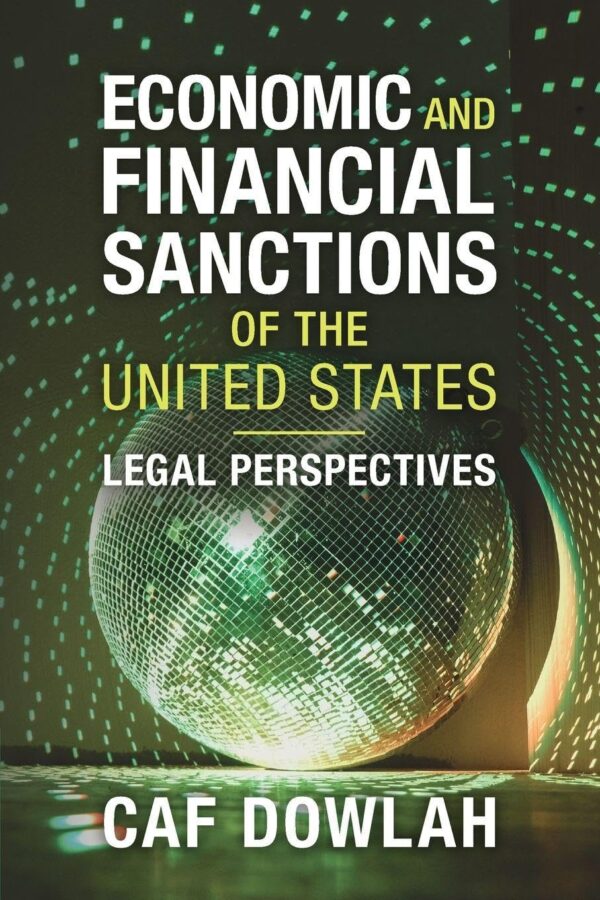 Economic and Financial Sanctions of the United States: Legal Perspectives