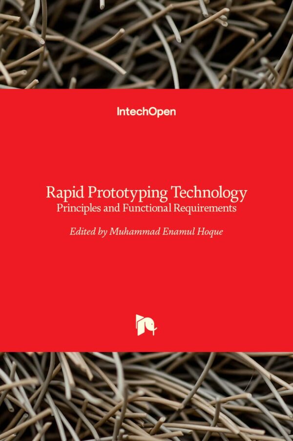 Rapid Prototyping Technology: Principles and Functional Requirements