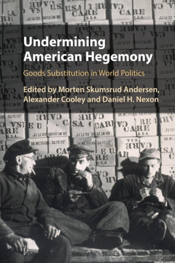 Undermining American Hegemony: Goods Substitution in World Politics