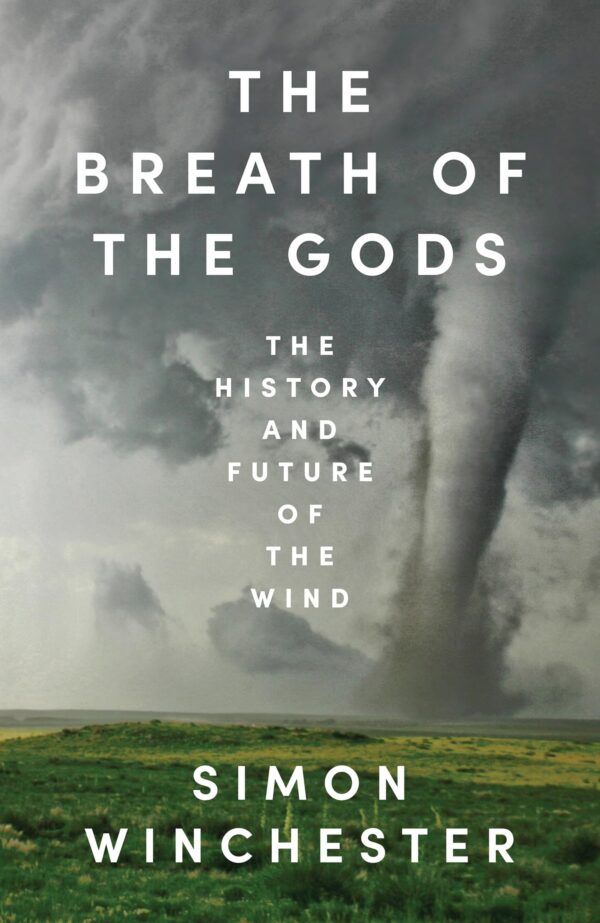 THE BREATH OF THE GODS: THE HISTORY AND FUTURE OF THE WIND