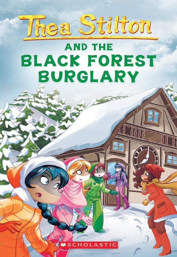 Thea Stilton #30: Black Forest Burglary