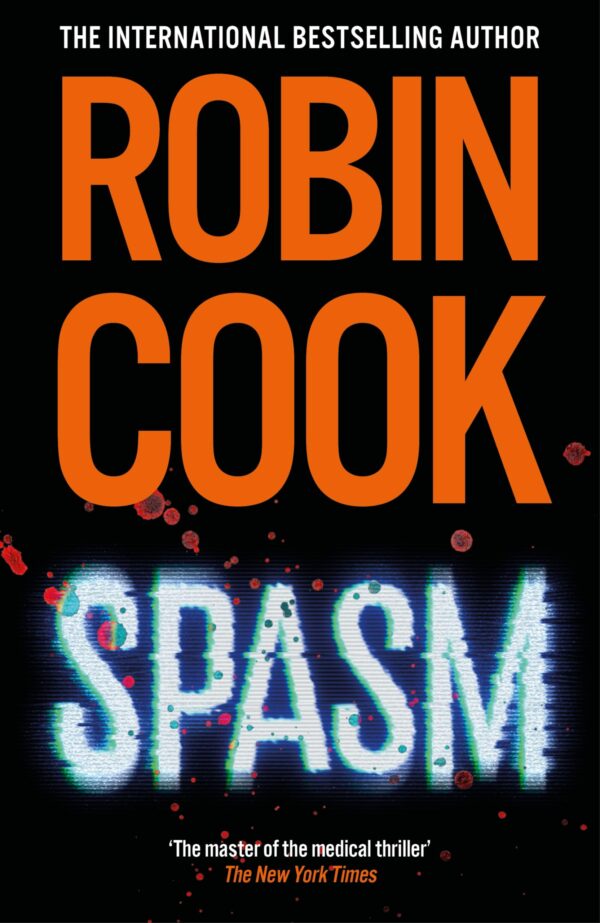 Spasm: A Gripping Medical Thriller from the Master of the Genre (Jack Stapleton and Laurie Montgomery)