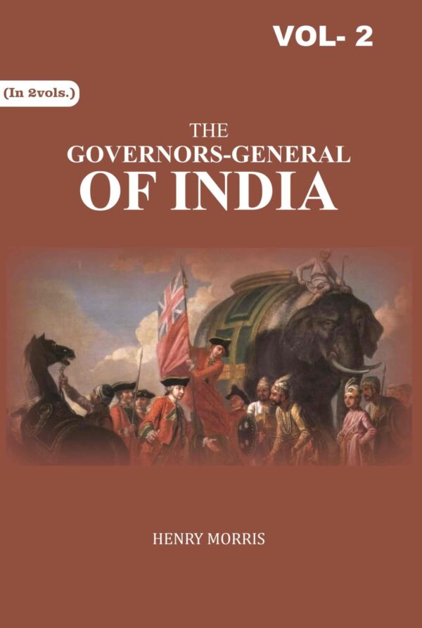 The Governors-General of India 2nd [Hardcover]
