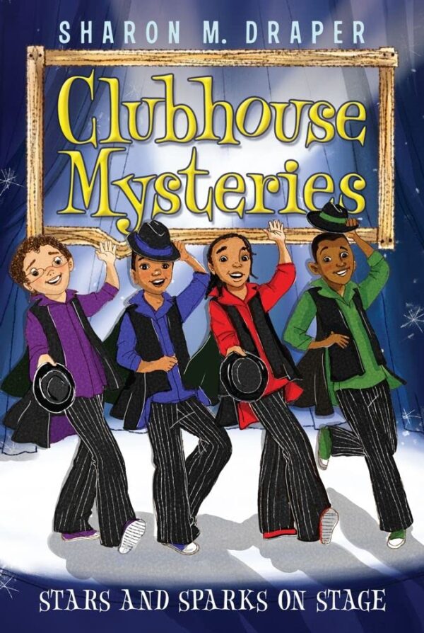 Stars And Sparks On Stage: Volume 6 (Clubhouse Mysteries)