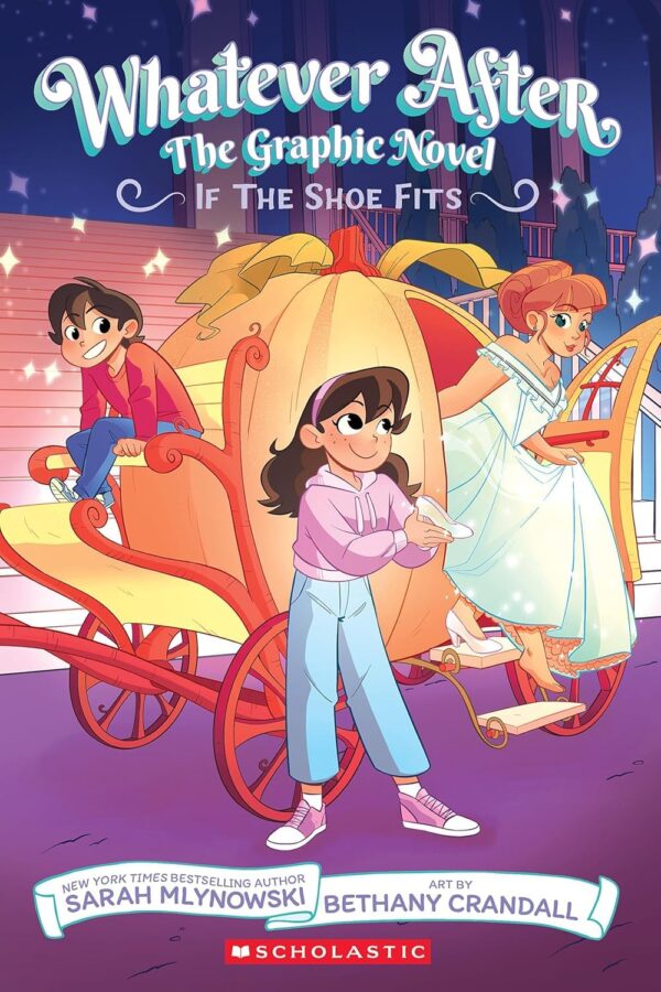 Whatever After #02: If The Shoe Fits: The Graphic Novel (Whatever After Graphic)
