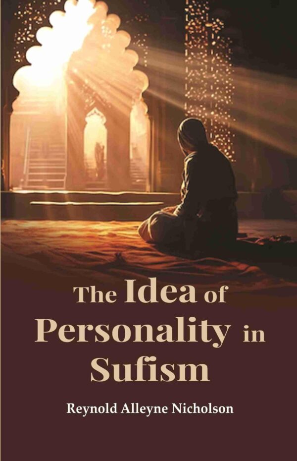 The Idea of Personality in Sufism