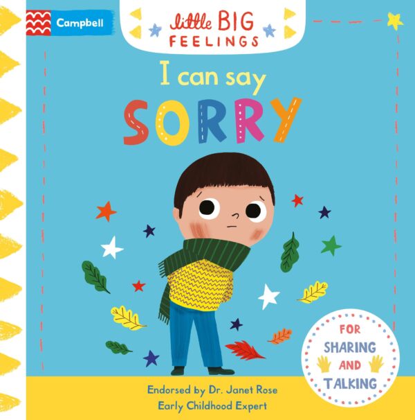 I CAN SAY SORRY: A flap and slide book to help young children manage their emotions (Little Big Feelings)