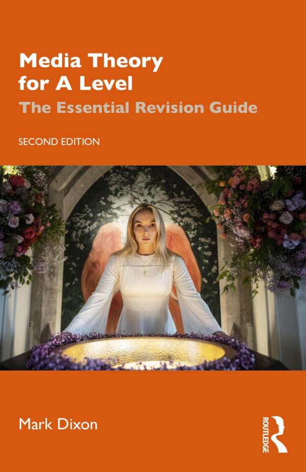 Media Theory for a Level: The Essential Revision Guide