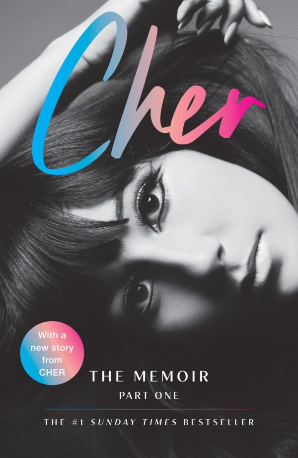 CHER: THE MEMOIR, PART ONE