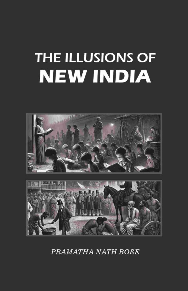 The Illusions of New India [Hardcover]