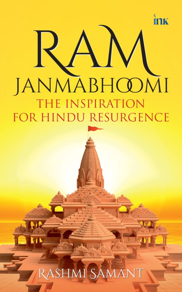 Ram Janmabhoomi: The Inspiration for Hindu Resurgence