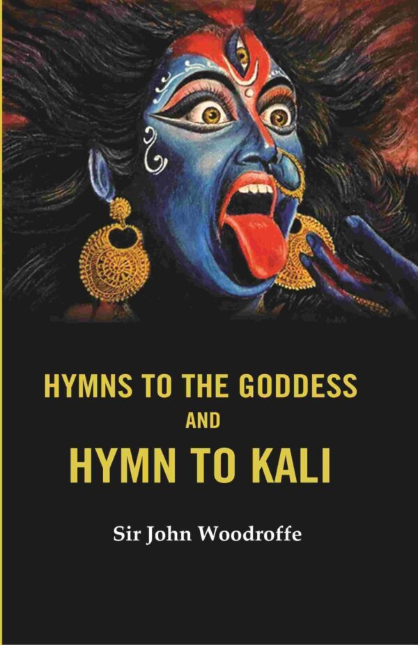 Hymns to the Goddess and Hymn to Kali [Hardcover]