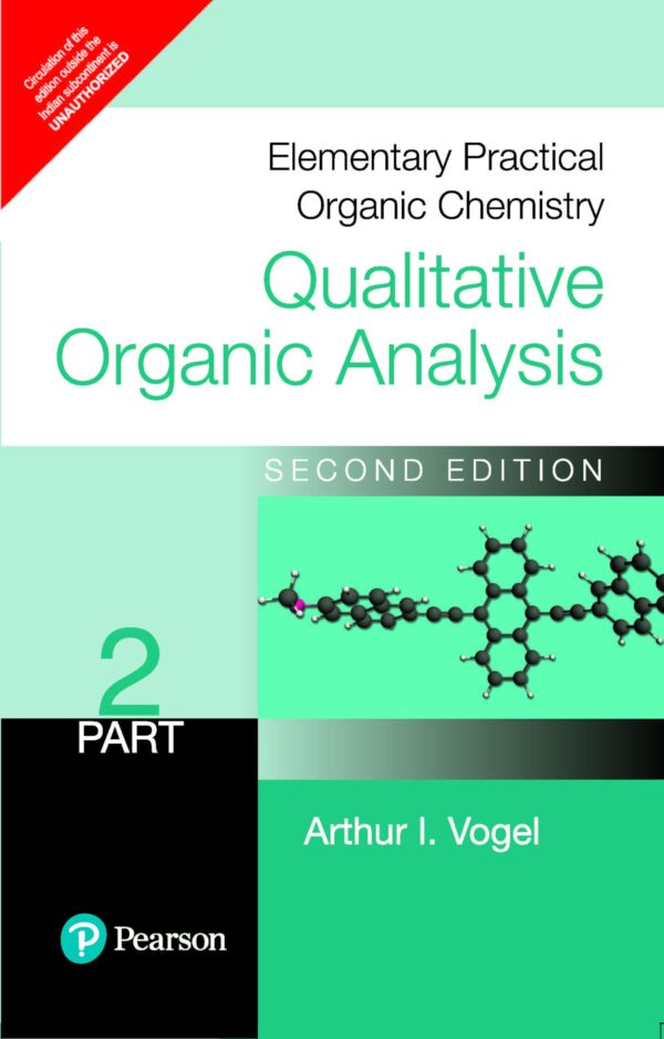 ELEMENTARY PRACTICAL ORGANIC CHEMISTRY : QUALITATIVE ORGANIC ANALYSIS PART 2
