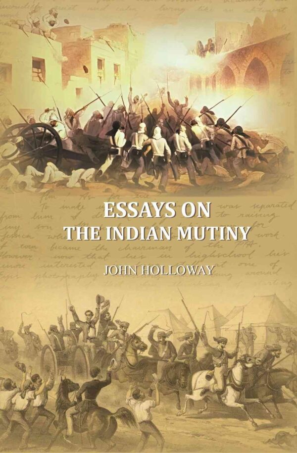 Essays on the Indian Mutiny