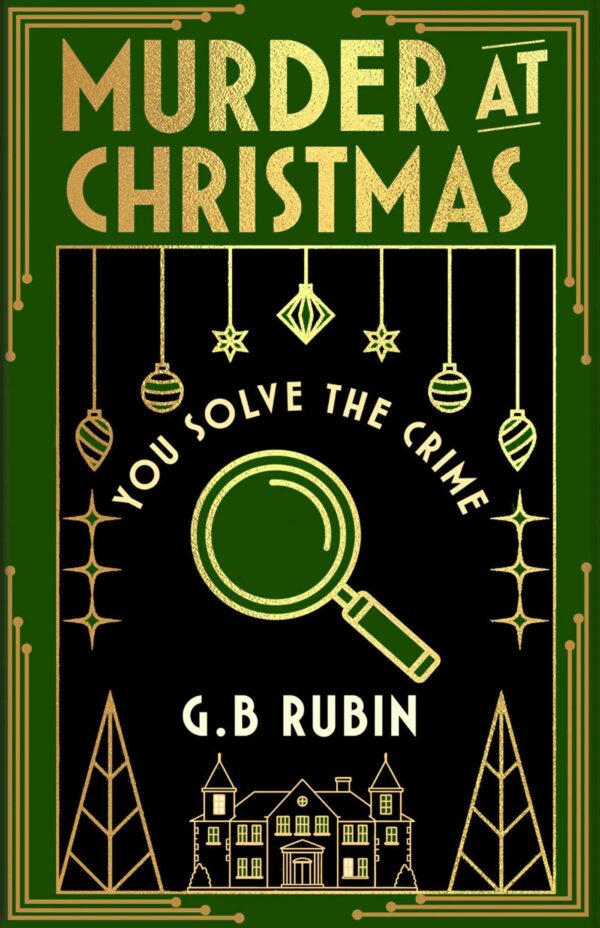 Murder at Christmas: You Solve the Crime: A cosy crime mystery in the style of a Choose Your Own Adventure