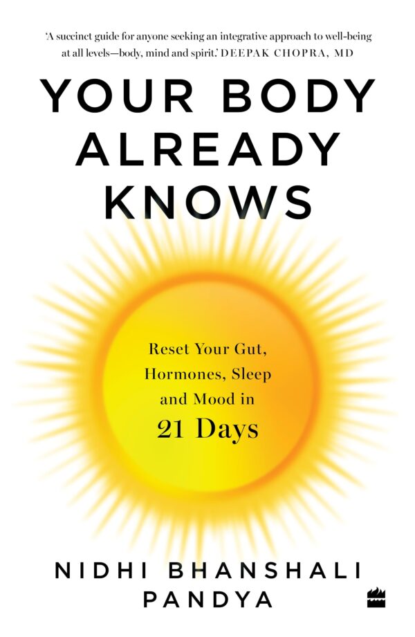 YOUR BODY ALREADY KNOWS