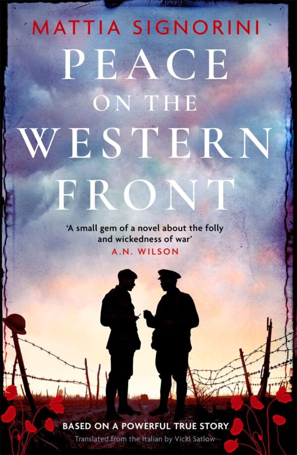 Peace on the Western Front: The Emotional World War One Historical Novel Perfect for Remembrance Day