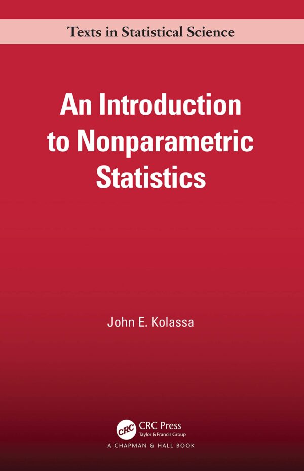 AN INTRODUCTION TO NONPARAMETRIC STATISTICS (HB 2021) (Chapman & Hall/CRC Texts in Statistical Science)