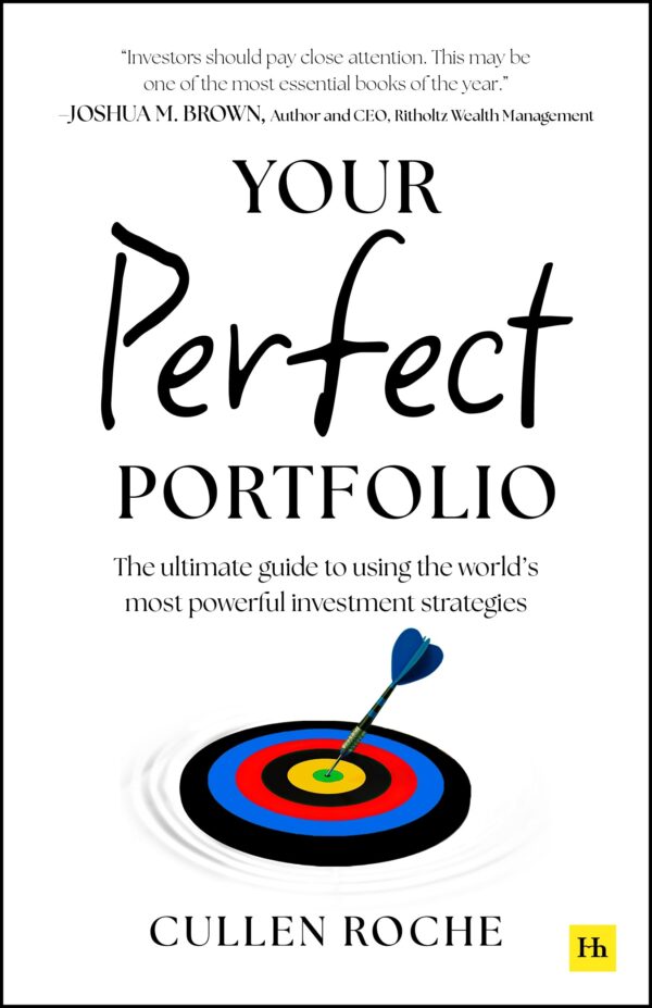 Your Perfect Portfolio:The ultimate guide to using the world's most powerful investing strategies