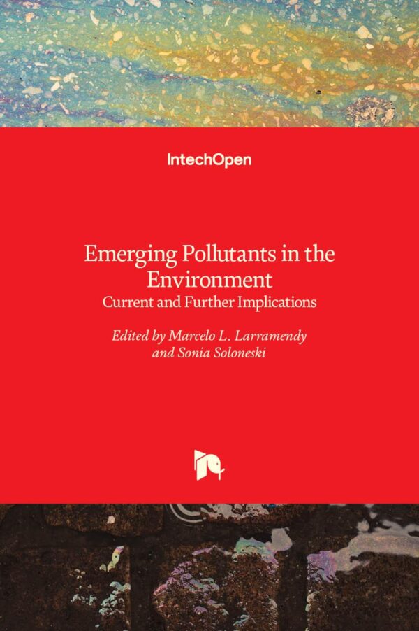 EMERGING POLLUTANTS IN THE ENVIRONMENT CURRENT AND FURTHER IMPLICATIONS (HB 2017)