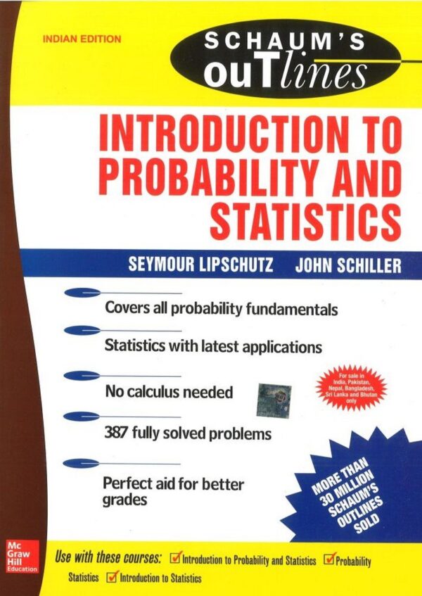 INTRODUCTION TO PROBABILITY AND STATISTICS (SCHAUMS OUTLINE SERIES)