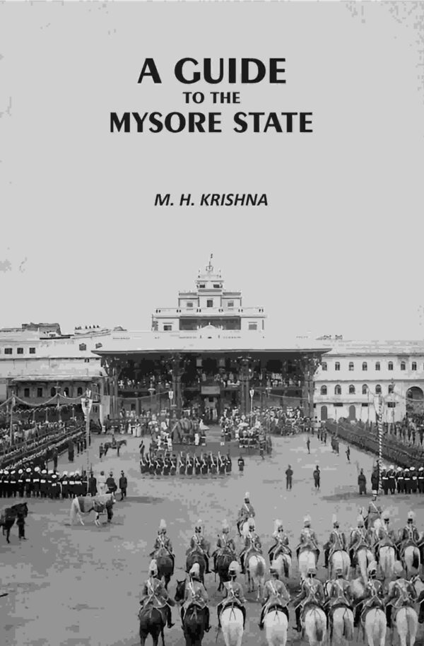 A Guide to the Mysore State