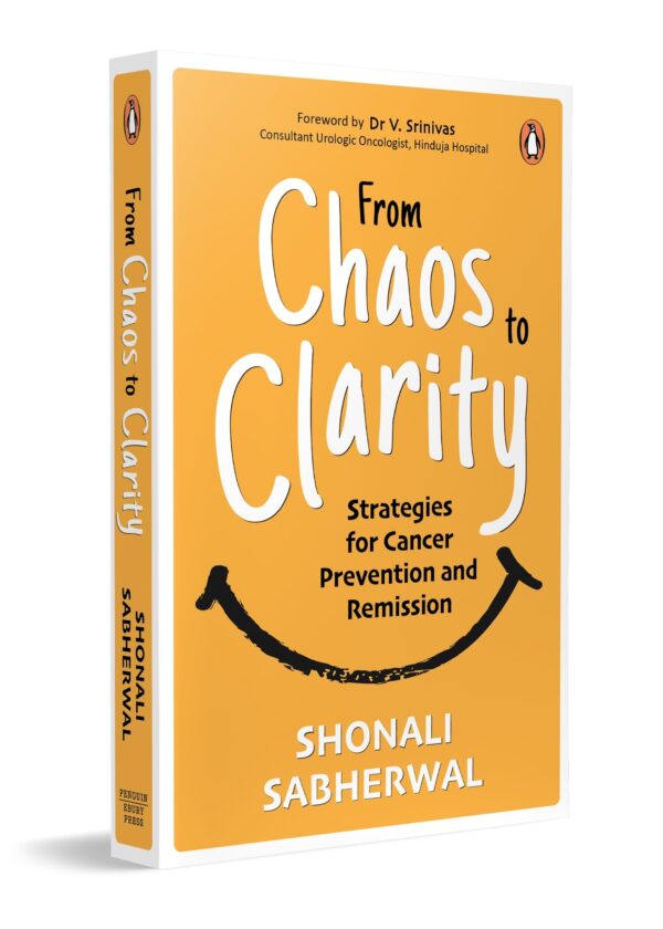 From Chaos to Clarity: Strategies for Cancer Prevention and Remission | A Holistic Cancer Diet Guide With Effective Lifestyle Strategies