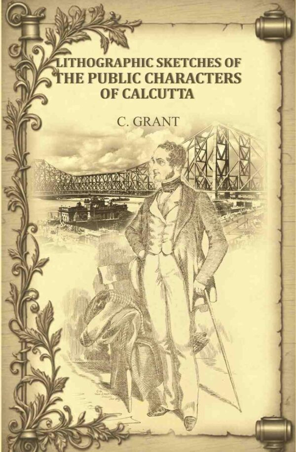 Lithographic sketches of the public characters of Calcutta