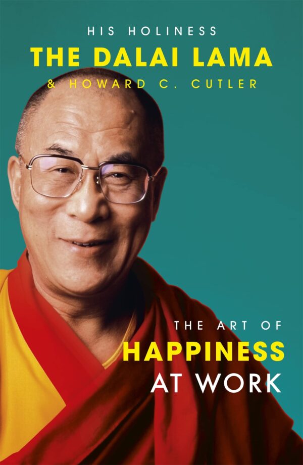 THE ART OF HAPPINESS AT WORK (REISSUE)