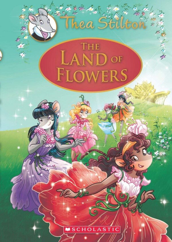 Thea Stilton Special Edition #06: The Land Of Flowers