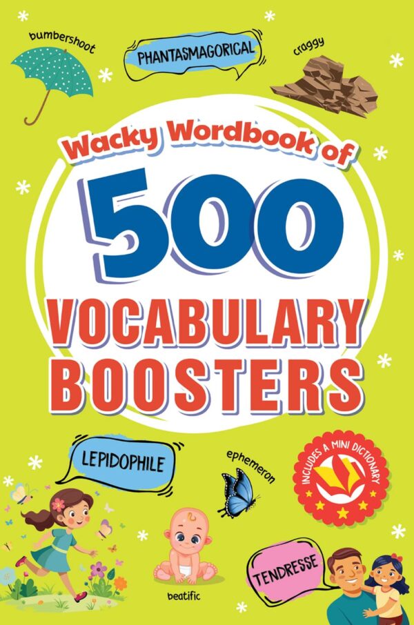 Wacky Workbook of 500 Vocabulary Boosters: Colorful Glossary of Unique Words I Comes with a Complimentary Mini Dictionary I Build Strong Vocabulary & Language Skills I Ages 7+| Select Learning