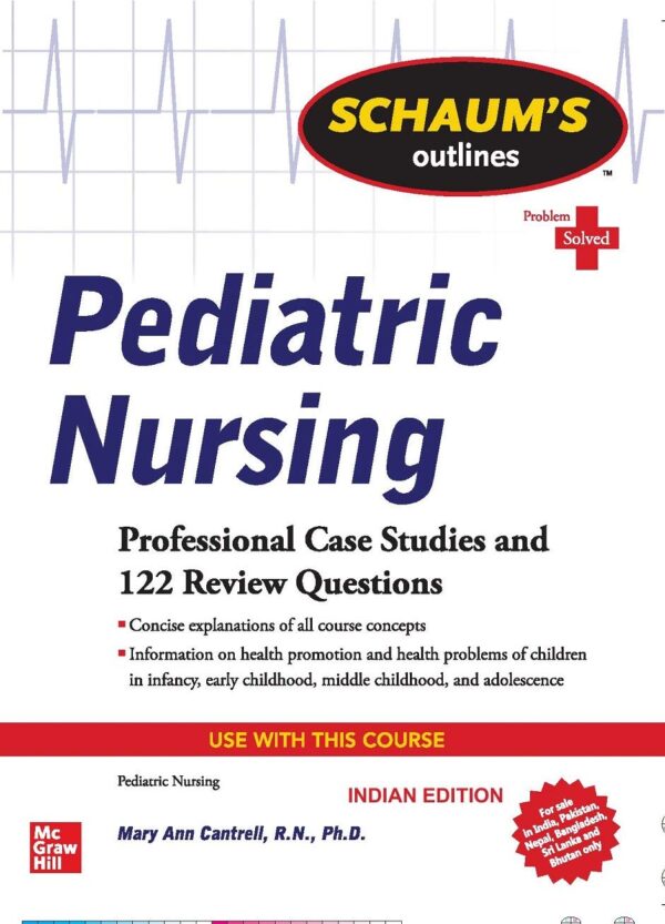 Schaums Outlines Of Pediatric Nursing Problem Solved (Pb 2020)