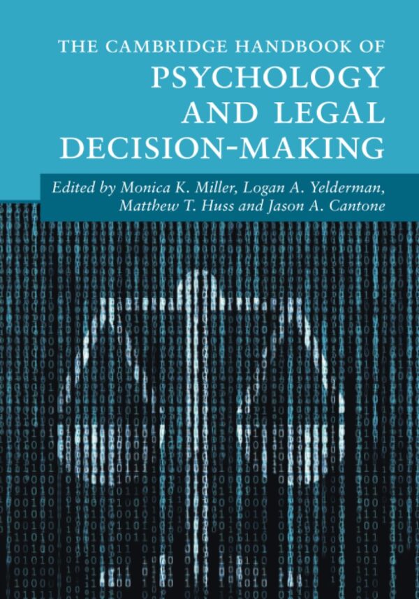 The Cambridge Handbook of Psychology and Legal Decision-Making (Cambridge Handbooks in Psychology)