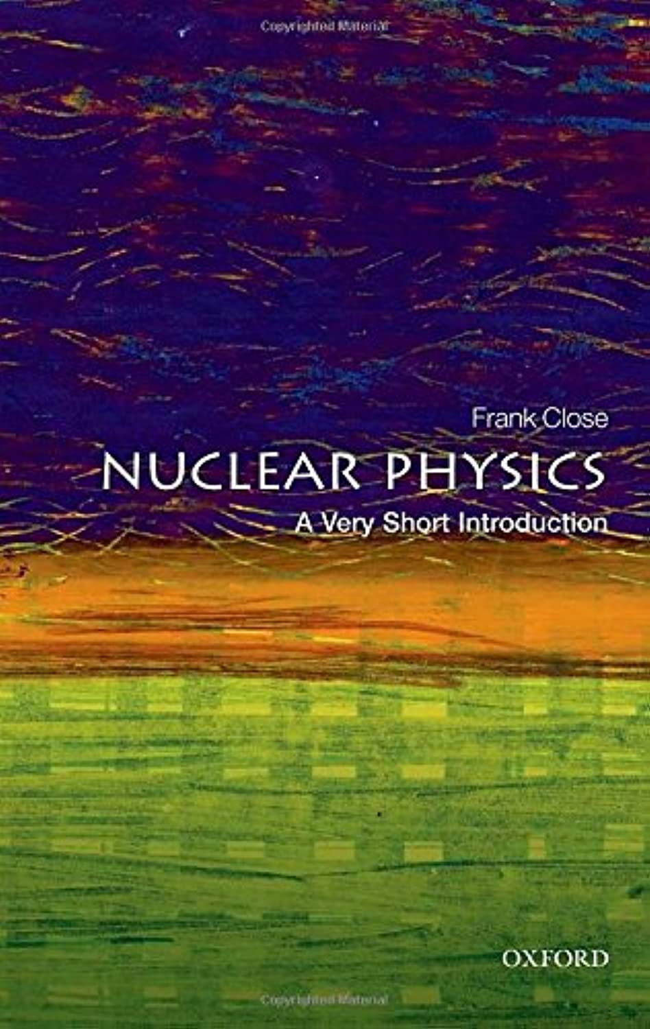 NUCLEAR PHYSICS: A VERY SHORT INTRODUCTION