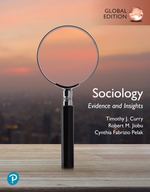 Sociology: Evidence and Insights, Updated Edition, Global Edition