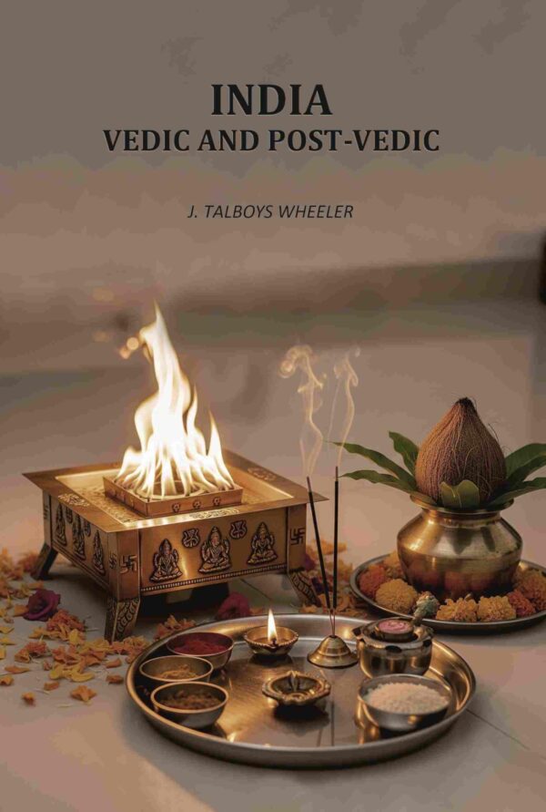 India: Vedic And Post-Vedic [Hardcover]