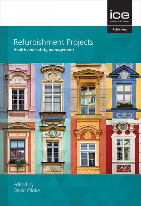 REFURBISHMENT PROJECTS : HEALTH AND SAFETY MANAGEMENT